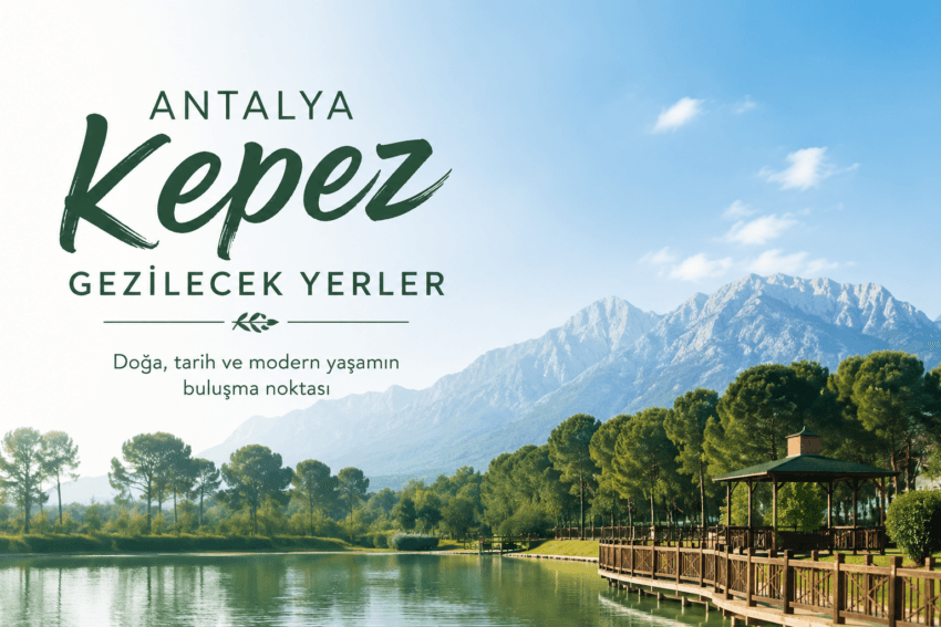 antalya kepez gezilecek yerler